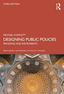 Designing public policies : principles and instruments /