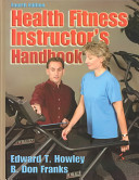 Health fitness instructor's handbook /