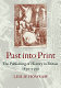 Past into print : the publishing of history in Britain, 1850-1950 /