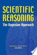 Scientific reasoning : the Bayesian approach /