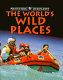 The world's wild places /
