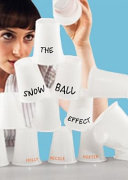 The snowball effect /