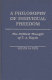 A philosophy of individual freedom : the political thought of F.A. Hayek /