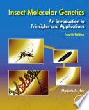 INSECT MOLECULAR GENETICS : an introduction to principles and applications /