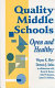 Quality middle schools : open and healthy /