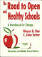 The road to open and healthy schools : a handbook for change /