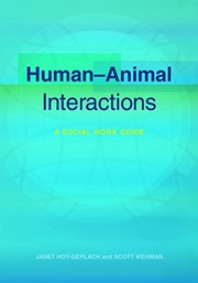 Human-animal interactions : a social work guide /