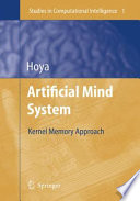Artificial mind system : kernel memory approach /