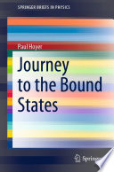 Journey to the Bound States /