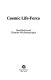 Cosmic life-force /