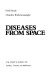 Diseases from space /