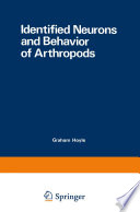 Identified Neurons and Behavior of Arthropods /