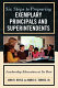 Six steps to preparing exemplary principals and superintendents : leadership education at its best /