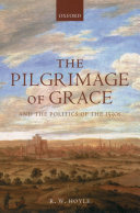 The pilgrimage of grace and the politics of the 1530s /