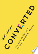 Converted : the data-driven way to win customers' hearts /