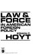 Law & force in American foreign policy /