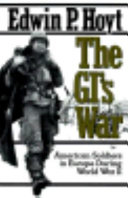 The GI's war : American soldiers in Europe during World War II /