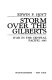 Storm over the Gilberts : war in the Central Pacific, 1943 /