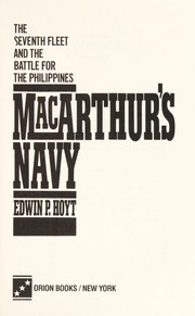 MacArthur's navy : the Seventh Fleet and the battle for the Philippines /