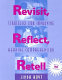 Revisit, reflect, retell : strategies for improving reading comprehension /