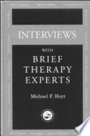 Interviews with brief therapy experts /