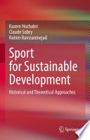 Sport for Sustainable Development : Historical and Theoretical Approaches /
