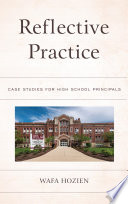 Reflective practice : case studies for high school principals /