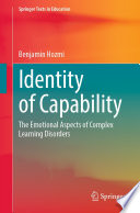 Identity of Capability : The Emotional Aspects of Complex Learning Disorders /