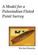A model for a Paleoindian fluted point survey /