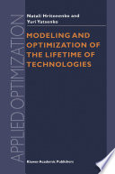 Modeling and optimization of the lifetime of technologies /