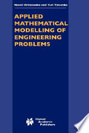 Applied mathematical modelling of engineering problems /