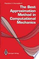 The Best Approximation Method in Computational Mechanics /