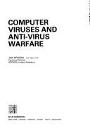 Computer viruses and anti-virus warfare /