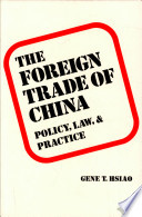 The foreign trade of China : policy, law, and practice /