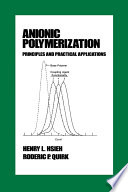 Anionic polymerization : principles and practical applications /