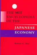 The MIT encyclopedia of the Japanese economy /