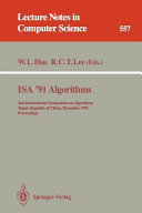 ISA '91 Algorithms : 2nd International Symposium on Algorithms, Taipei, Republic of China, December 16-18, 1991. Proceedings /