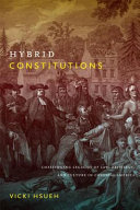 Hybrid constitutions : challenging legacies of law, privilege, and culture in colonial America /