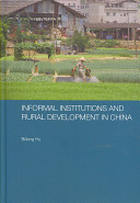 Informal institutions and rural development in China /