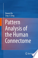 Pattern Analysis of the Human Connectome /