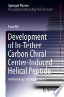 Development of In-Tether Carbon Chiral Center-Induced Helical Peptide : Methodology and Applications /
