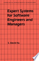 Expert Systems for Software Engineers and Managers /