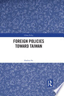Foreign policies toward Taiwan /
