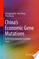 China's economic gene mutations : by electricity economics and multi-agent /