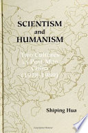 Scientism and humanism : two cultures in post-Mao China, 1978-1989 /