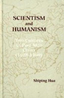 Scientism and humanism : two cultures in post-Mao China, 1978-1989 /