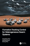 Formation tracking control for heterogeneous swarm systems /