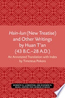 Hsin-lun (New treatise), and other writings by Huan T an (43 B.C.-28 A.D.) : an annotated translation with index /