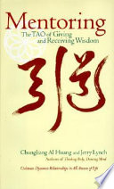 Mentoring : the tao of giving and receiving wisdom /