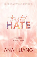 Twisted hate /